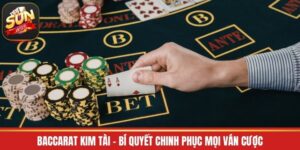 Baccarat Kim Tài - Game Bài Dễ Chơi Thưởng Lớn 2026