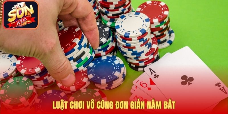 Luật chơi vô cùng đơn giản nắm bắt
